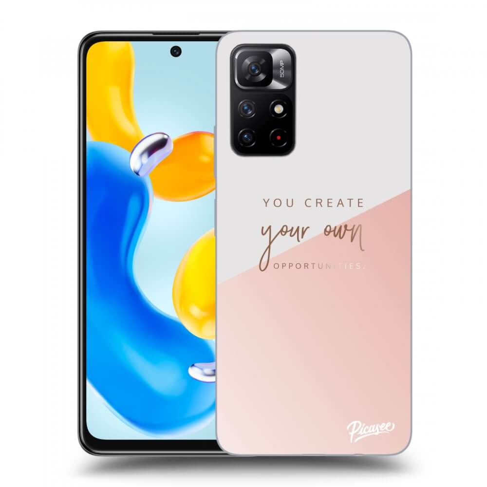 Picasee ULTIMATE CASE Xiaomi Redmi Note 11S 5G - készülékre - You create your own opportunities