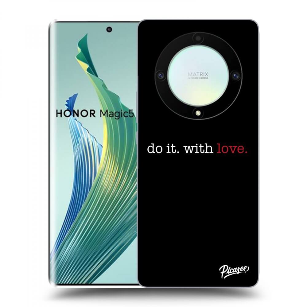 Picasee átlátszó szilikon tok az alábbi mobiltelefonokra Honor Magic5 Lite 5G - Do it. With love.