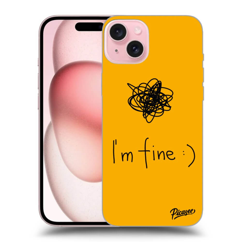 ULTIMATE CASE Apple IPhone 15 - Készülékre - I Am Fine