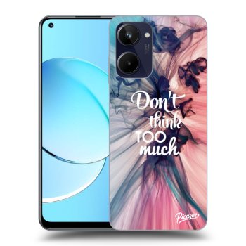 Picasee ULTIMATE CASE Realme 10 4G - készülékre - Don't think TOO much