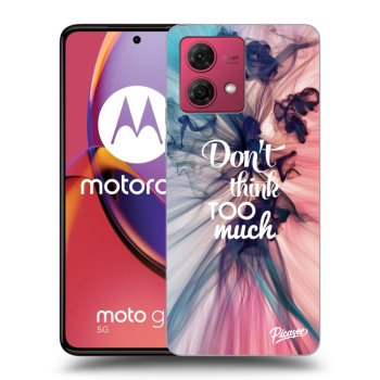 Tok az alábbi mobiltelefonokra Motorola Moto G84 5G - Don't think TOO much