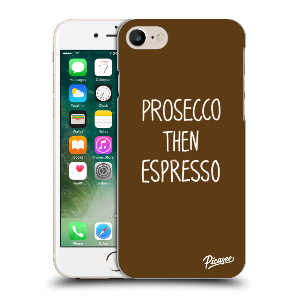 Picasee fekete szilikon tok az alábbi mobiltelefonokra Apple iPhone 7 - Prosecco then espresso