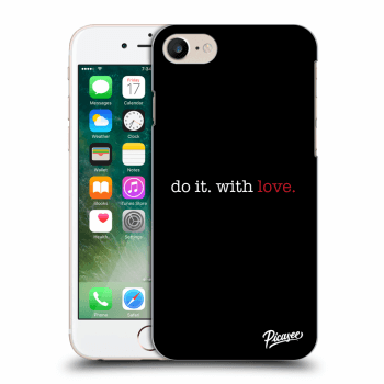 Picasee ULTIMATE CASE Apple iPhone 7 - készülékre - Do it. With love.