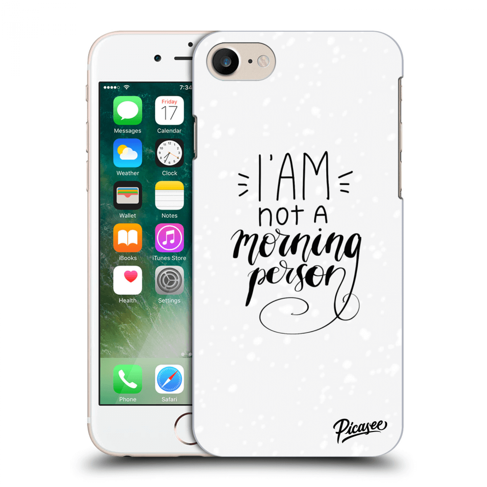 Picasee ULTIMATE CASE Apple iPhone 7 - készülékre - I am not a morning person