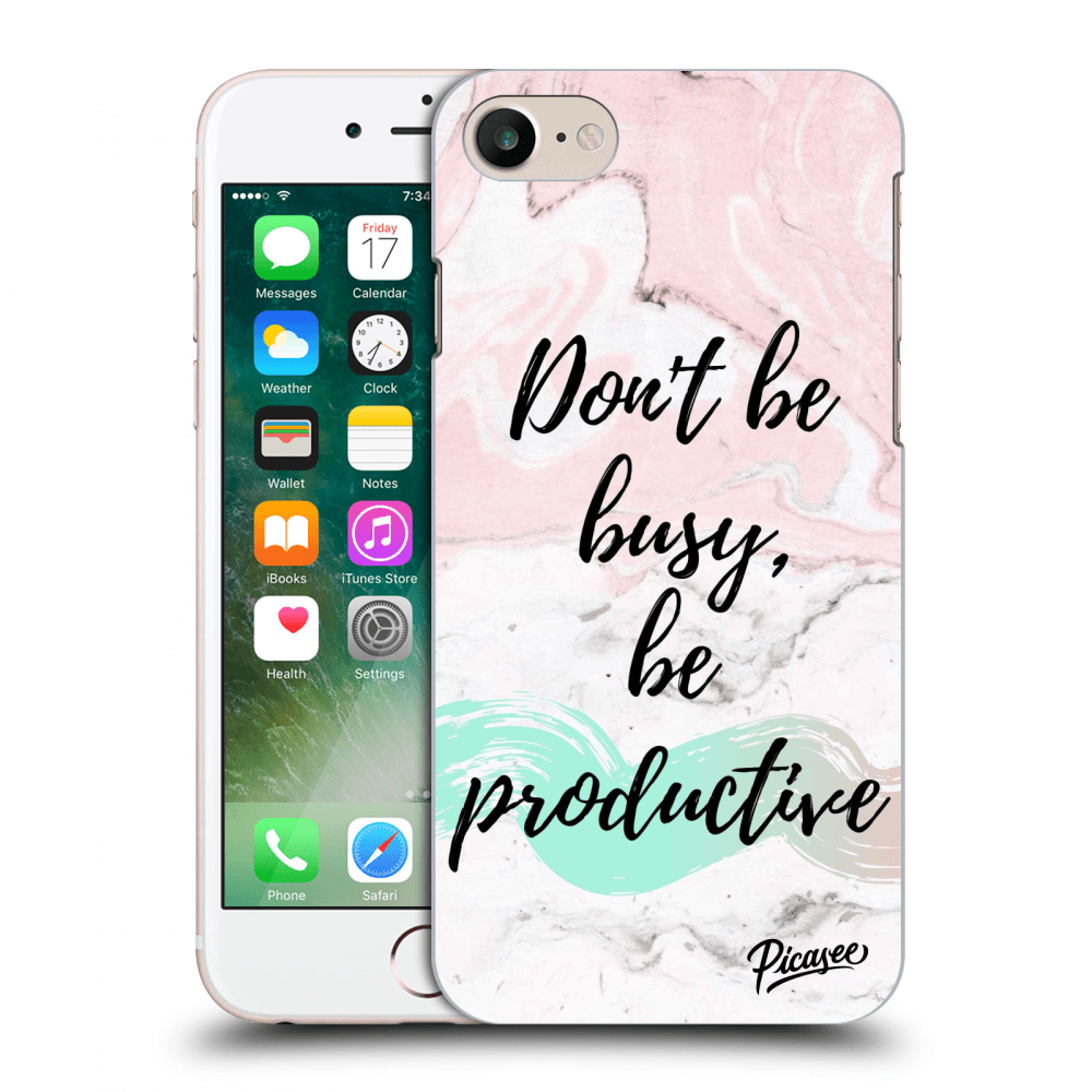 Picasee tejszínű szilikon tok az alábbi mobiltelefonokra Apple iPhone 7 - Don't be busy, be productive