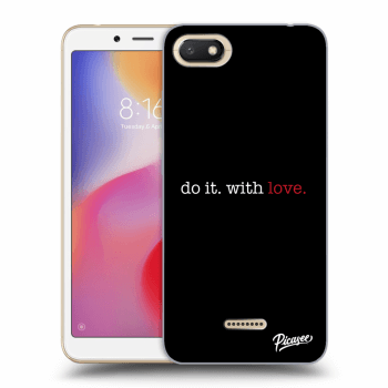 Picasee fekete szilikon tok az alábbi mobiltelefonokra Xiaomi Redmi 6A - Do it. With love.