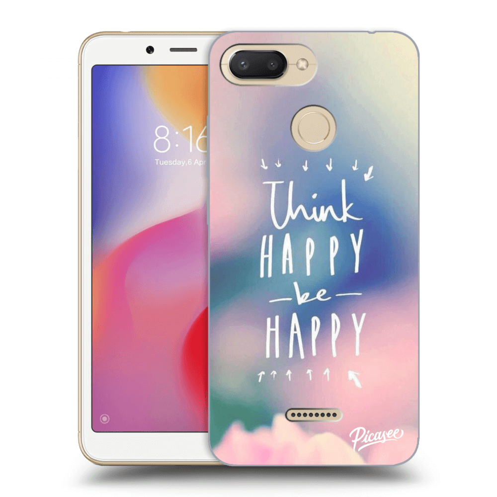 Picasee átlátszó szilikon tok az alábbi mobiltelefonokra Xiaomi Redmi 6 - Think happy be happy