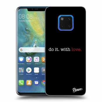 Tok az alábbi mobiltelefonokra Huawei Mate 20 Pro - Do it. With love.