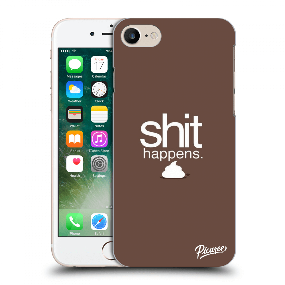 Picasee átlátszó szilikon tok az alábbi mobiltelefonokra Apple iPhone 8 - Shit happens