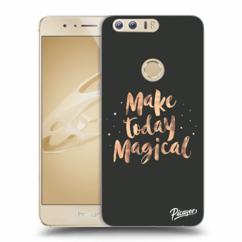 Picasee átlátszó szilikon tok az alábbi mobiltelefonokra Honor 8 - Make today Magical
