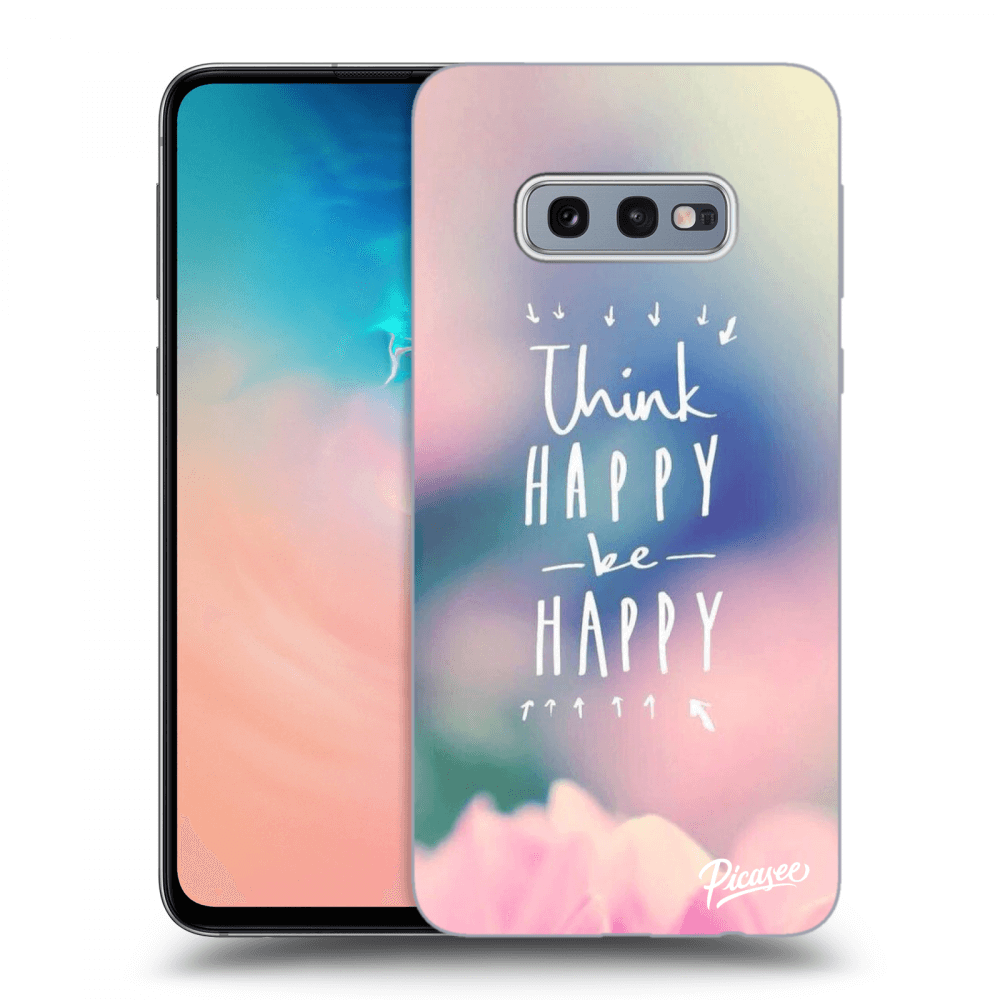 Picasee ULTIMATE CASE Samsung Galaxy S10e G970 - készülékre - Think happy be happy