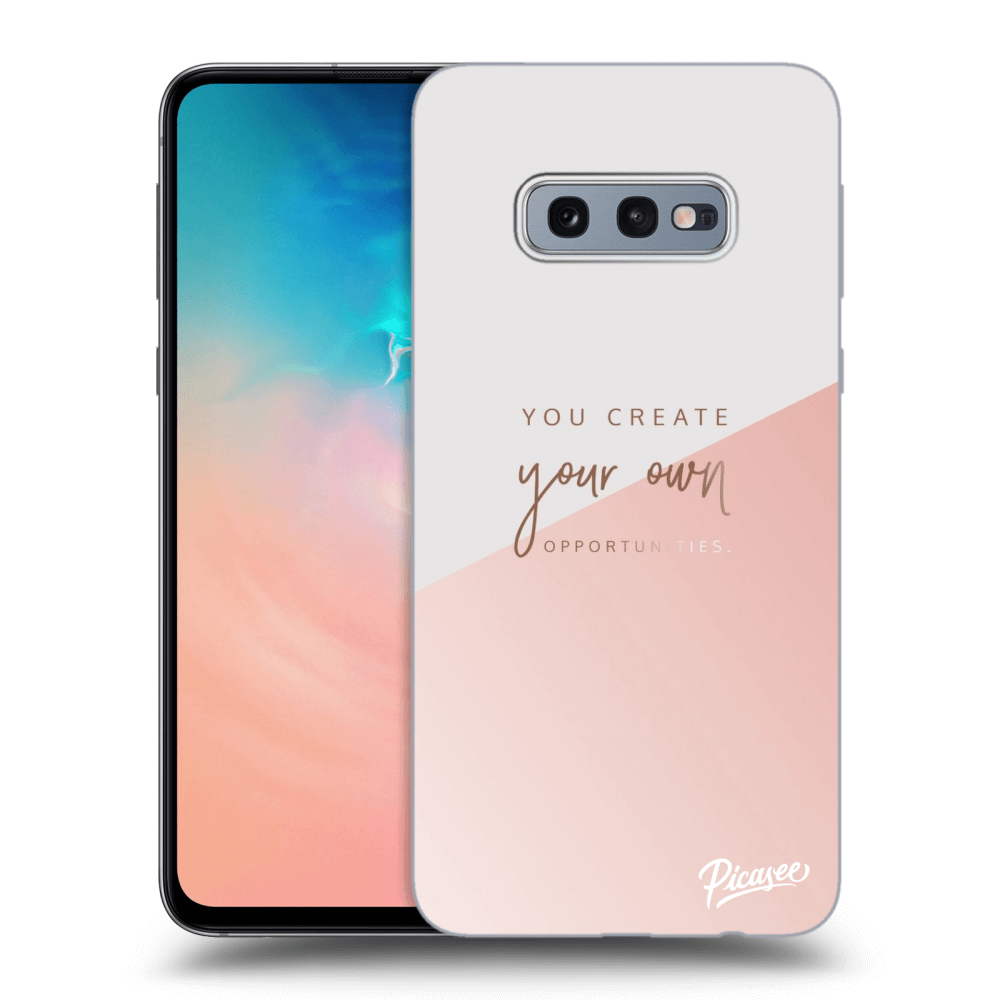 Picasee ULTIMATE CASE Samsung Galaxy S10e G970 - készülékre - You create your own opportunities