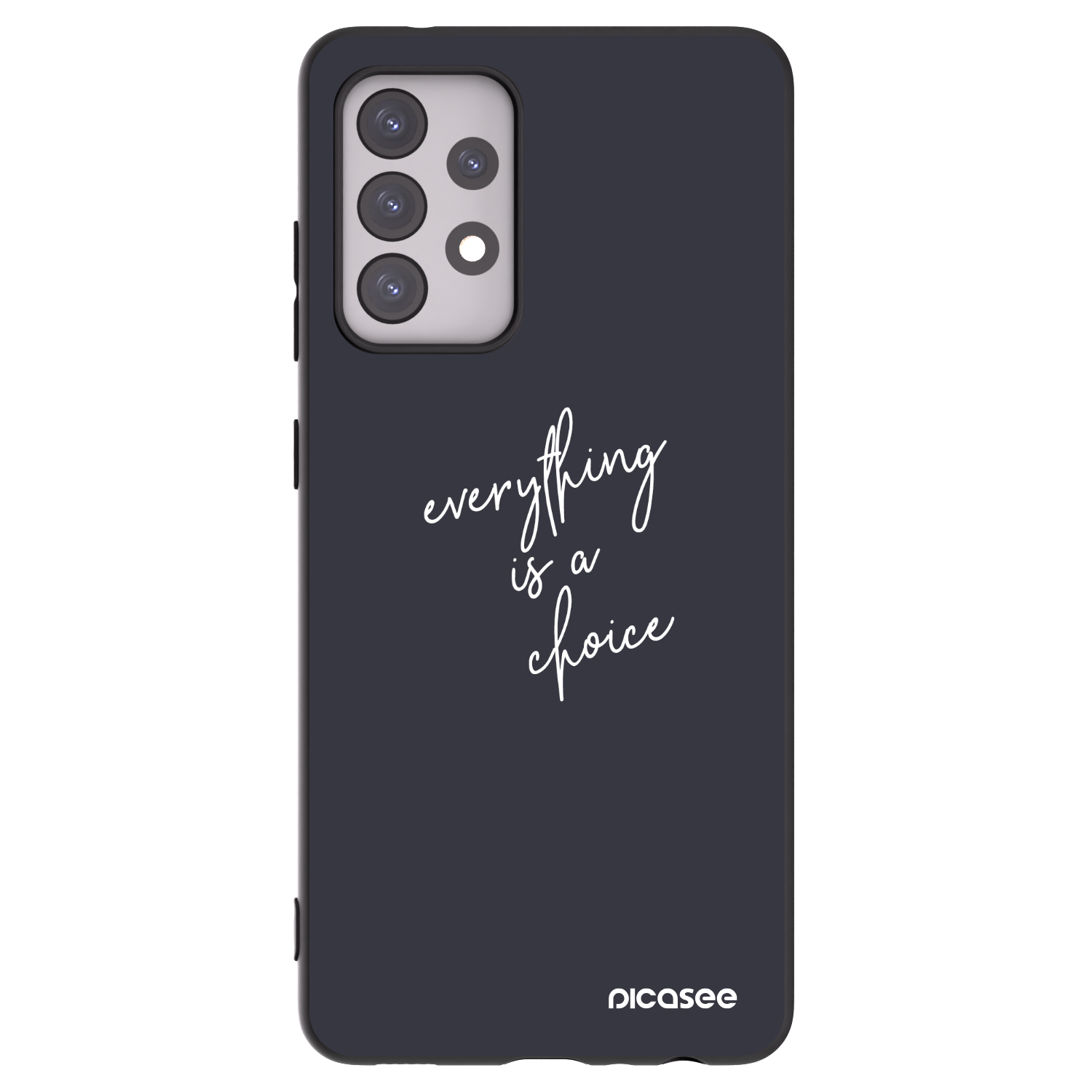 Picasee fekete szilikon tok az alábbi mobiltelefonokra Samsung Galaxy A52 5G A525F - Everything is a choice