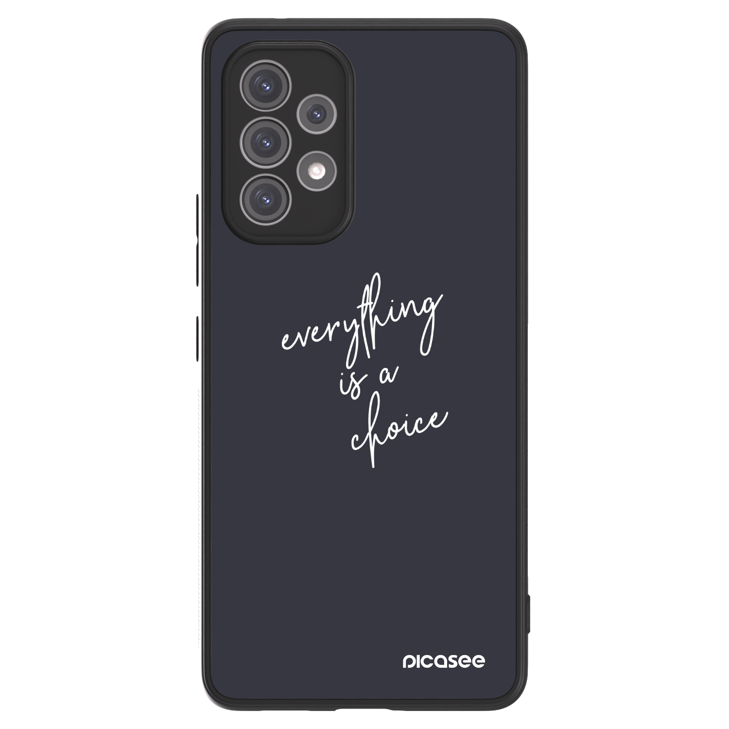 Picasee ULTIMATE CASE Samsung Galaxy A52 5G A525F - készülékre - Everything is a choice
