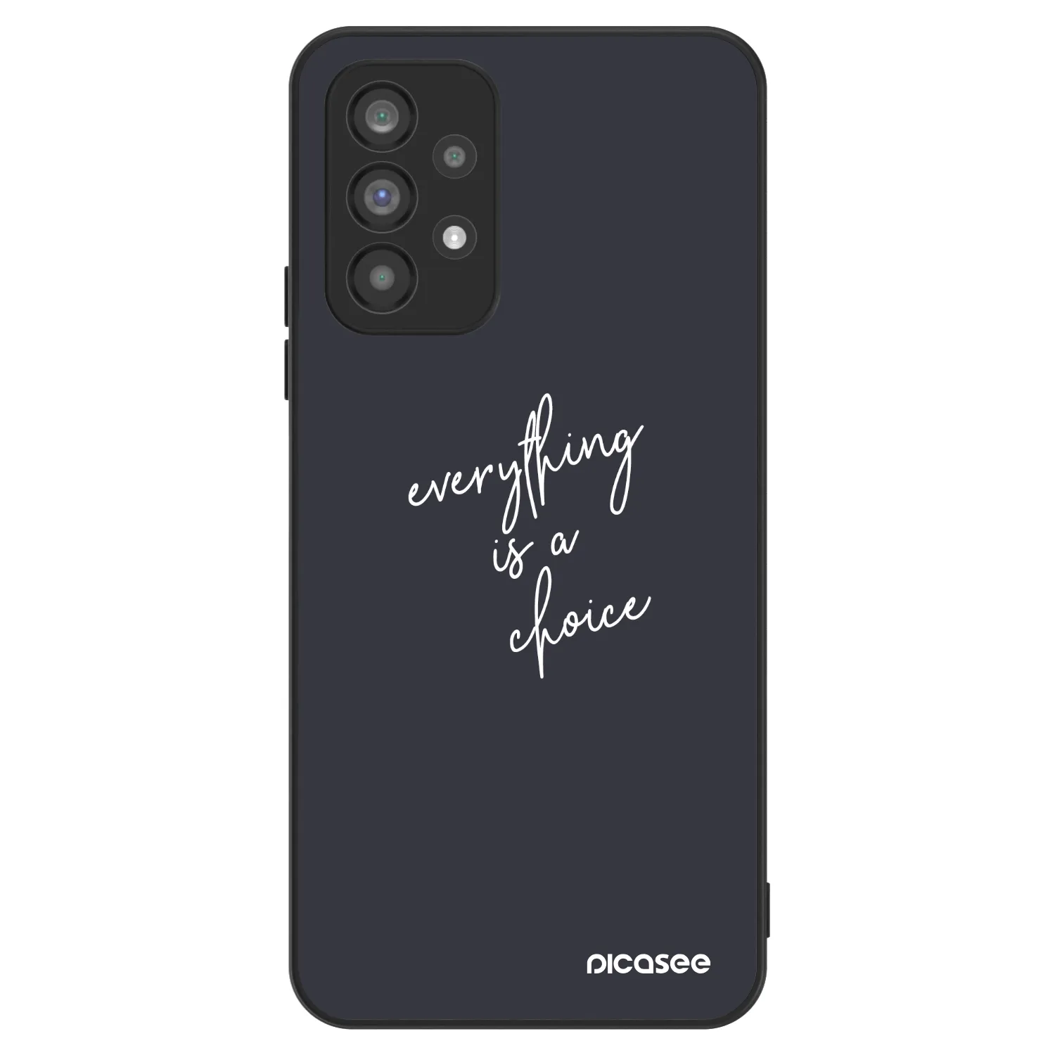 Picasee ULTIMATE CASE Samsung Galaxy A73 5G - készülékre - Everything is a choice