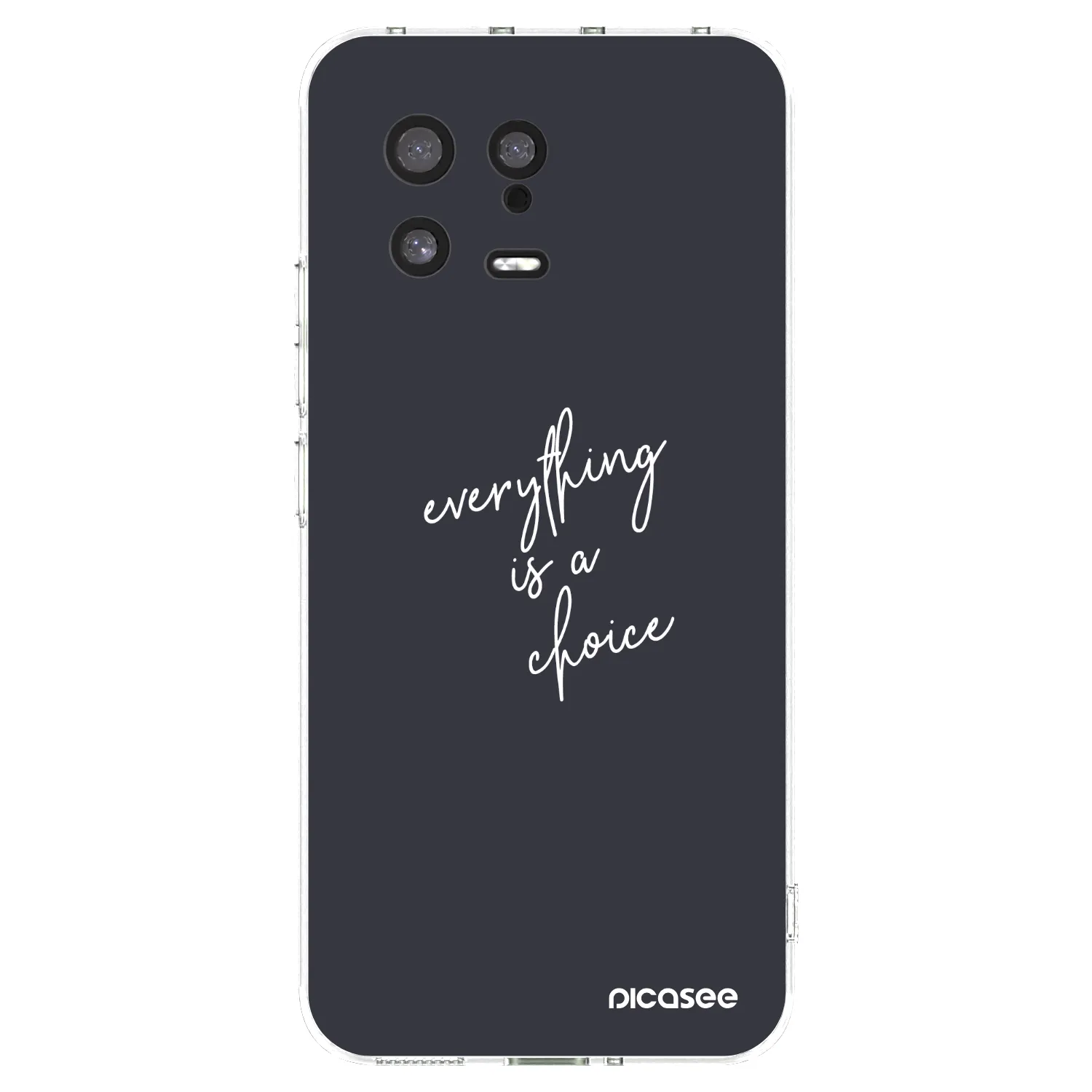 Picasee átlátszó szilikon tok az alábbi mobiltelefonokra Xiaomi 13 - Everything is a choice