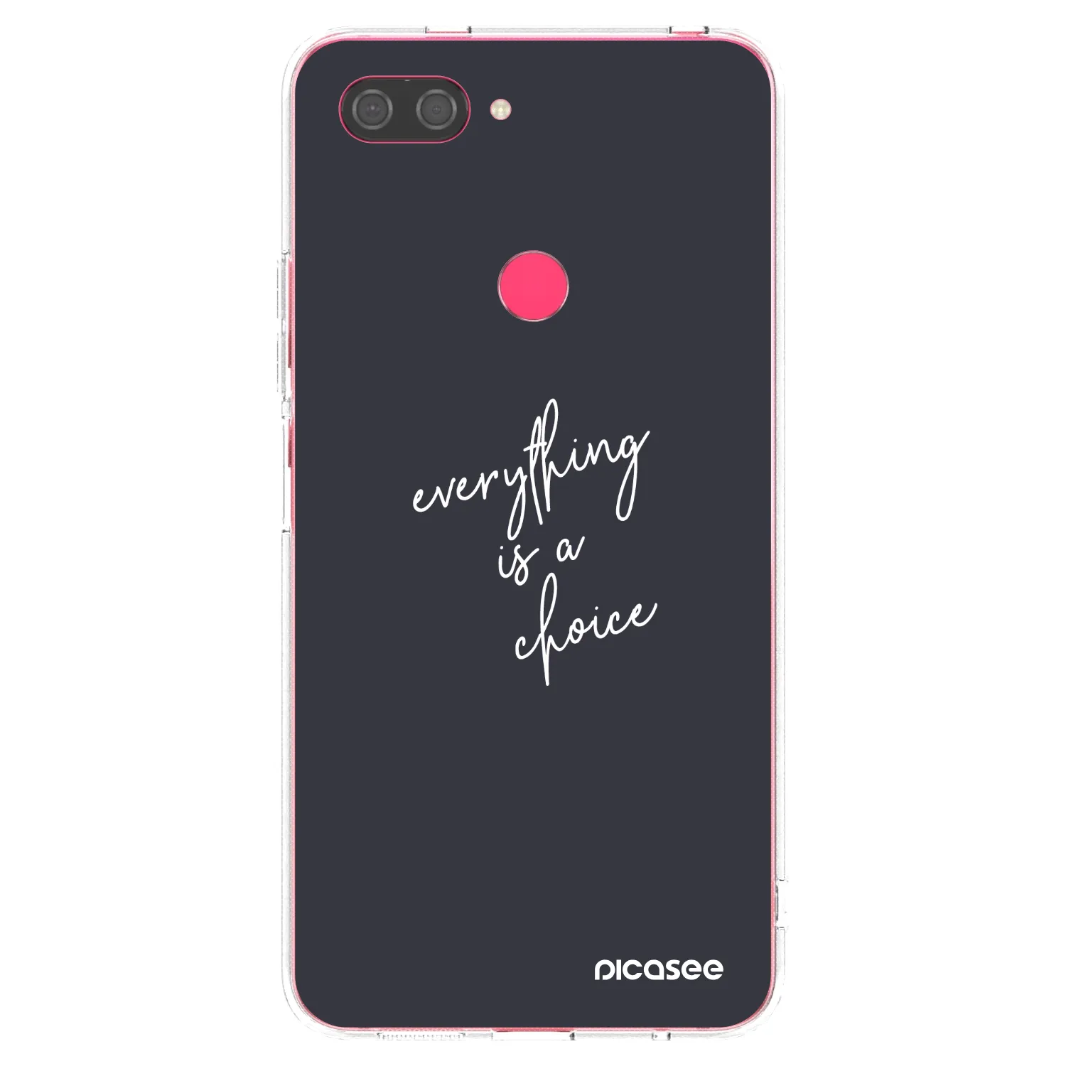 Picasee átlátszó szilikon tok az alábbi mobiltelefonokra Xiaomi Mi 8 Lite - Everything is a choice