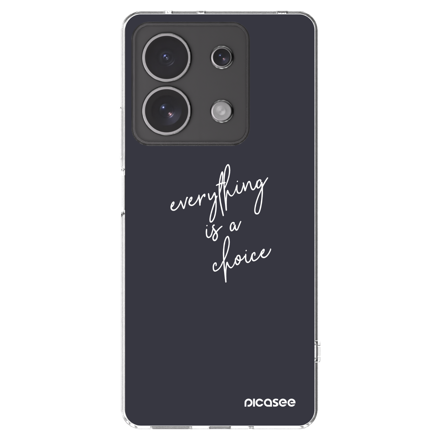 Picasee átlátszó szilikon tok az alábbi mobiltelefonokra Xiaomi Redmi Note 13 4G - Everything is a choice