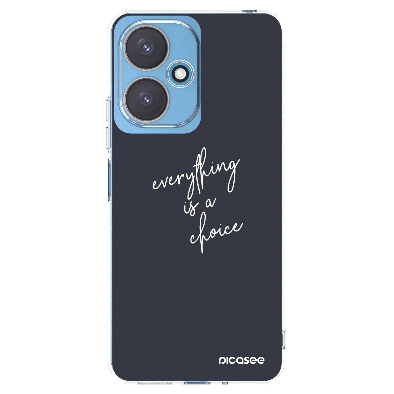 Picasee átlátszó szilikon tok az alábbi mobiltelefonokra Xiaomi Redmi 13C 5G - Everything is a choice