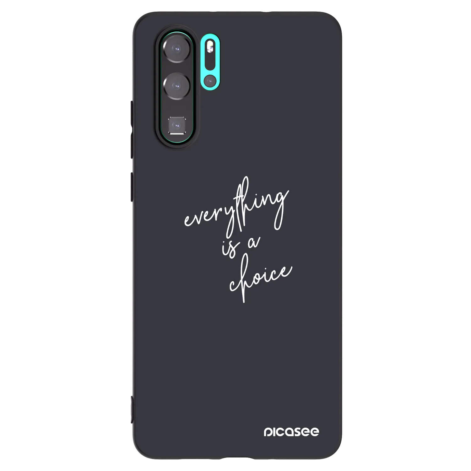 Picasee fekete szilikon tok az alábbi mobiltelefonokra Huawei P30 Pro - Everything is a choice