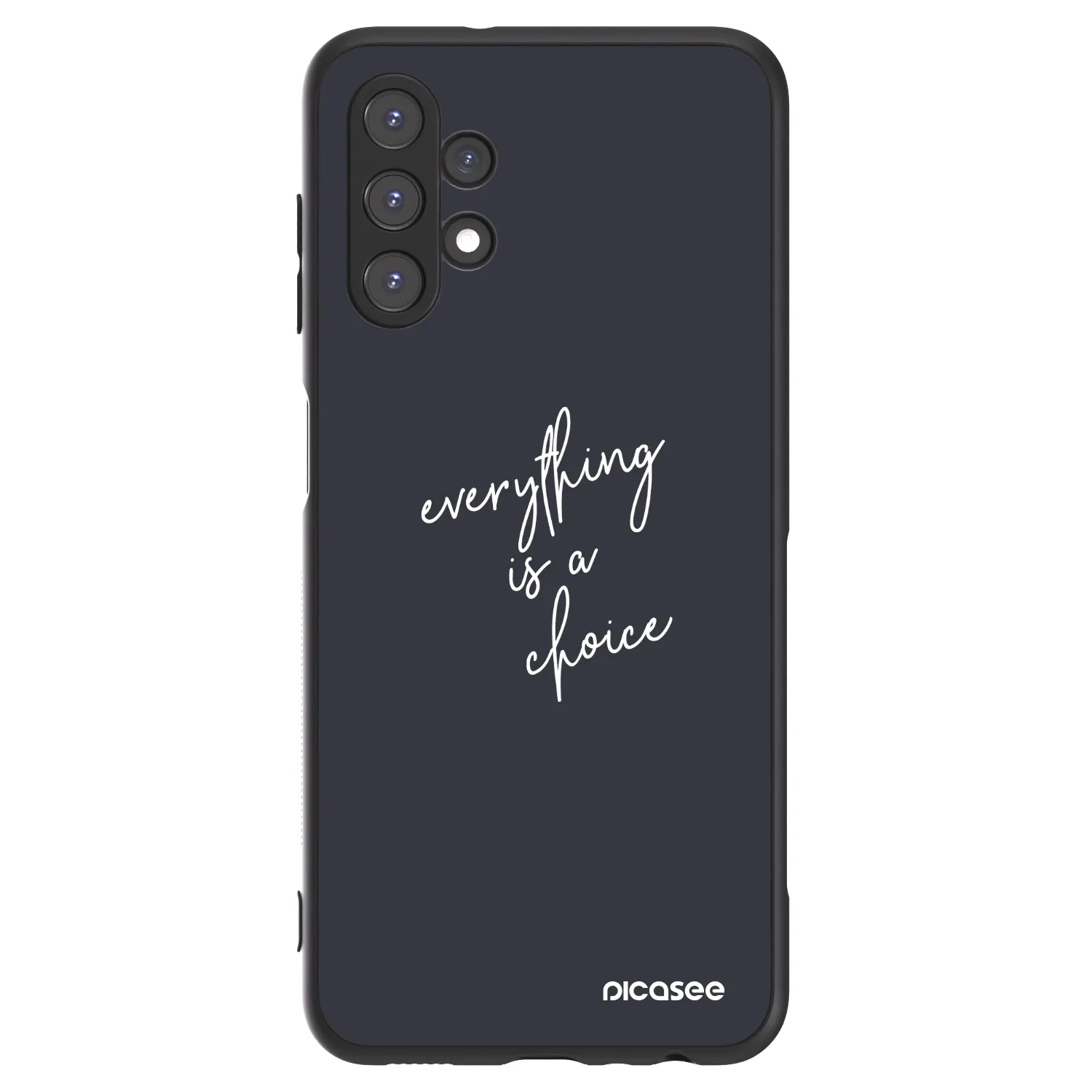 Picasee ULTIMATE CASE Samsung Galaxy A13 5G - készülékre - Everything is a choice