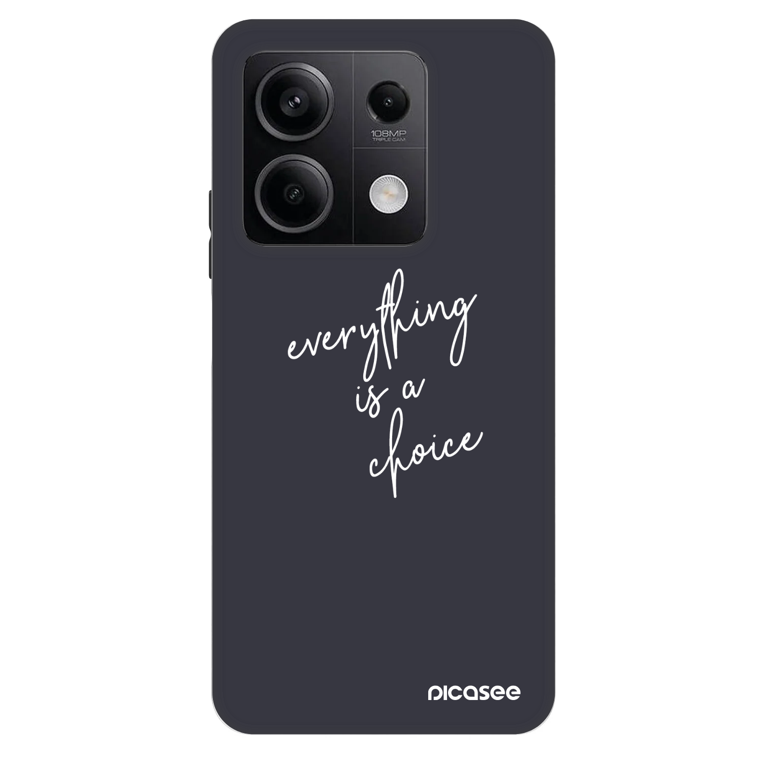 Picasee Fashion Case Xiaomi Redmi Note 13 5G - Everything is a choice