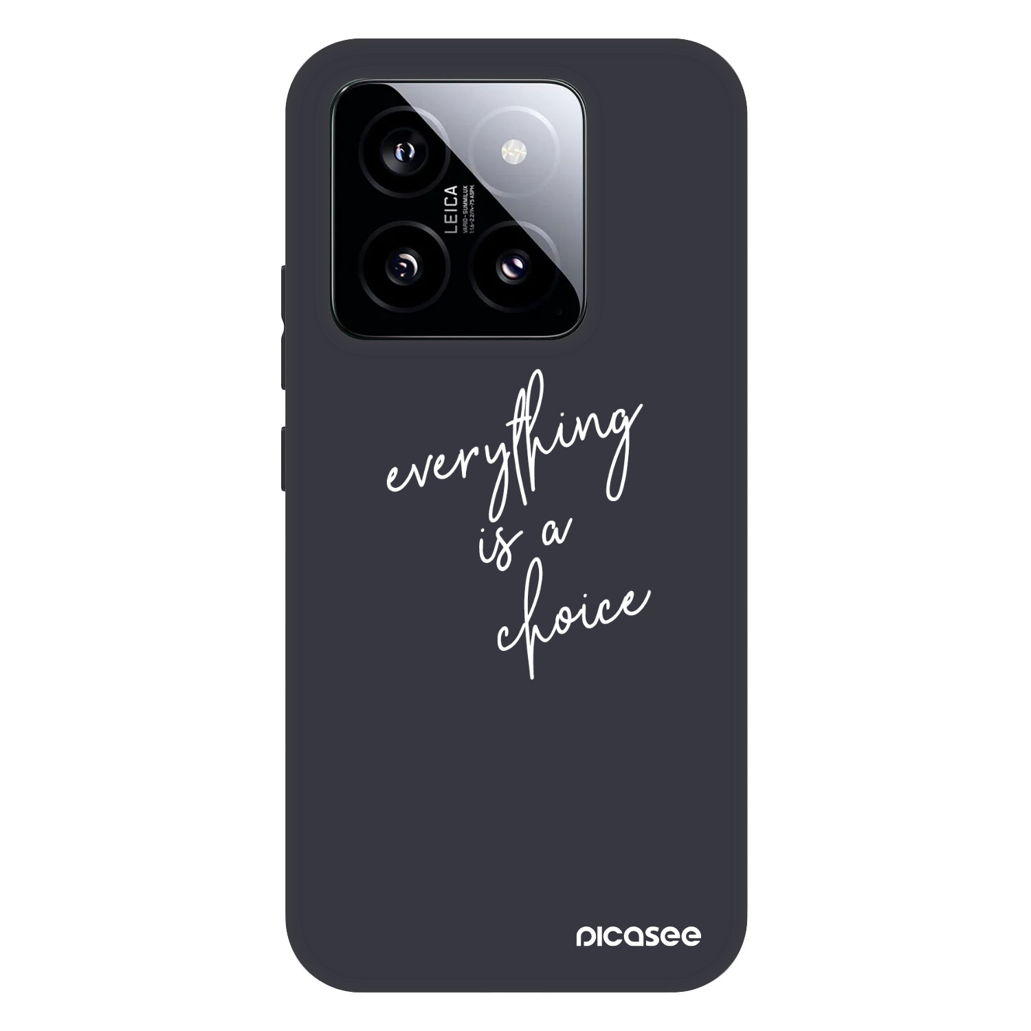Picasee Fashion Case Xiaomi 14 - Everything is a choice