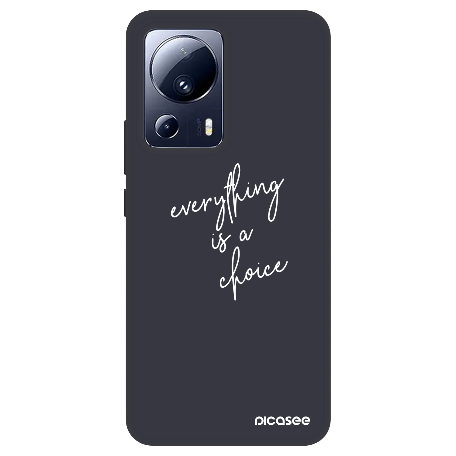 Picasee Fashion Case Xiaomi 13 Lite - Everything is a choice