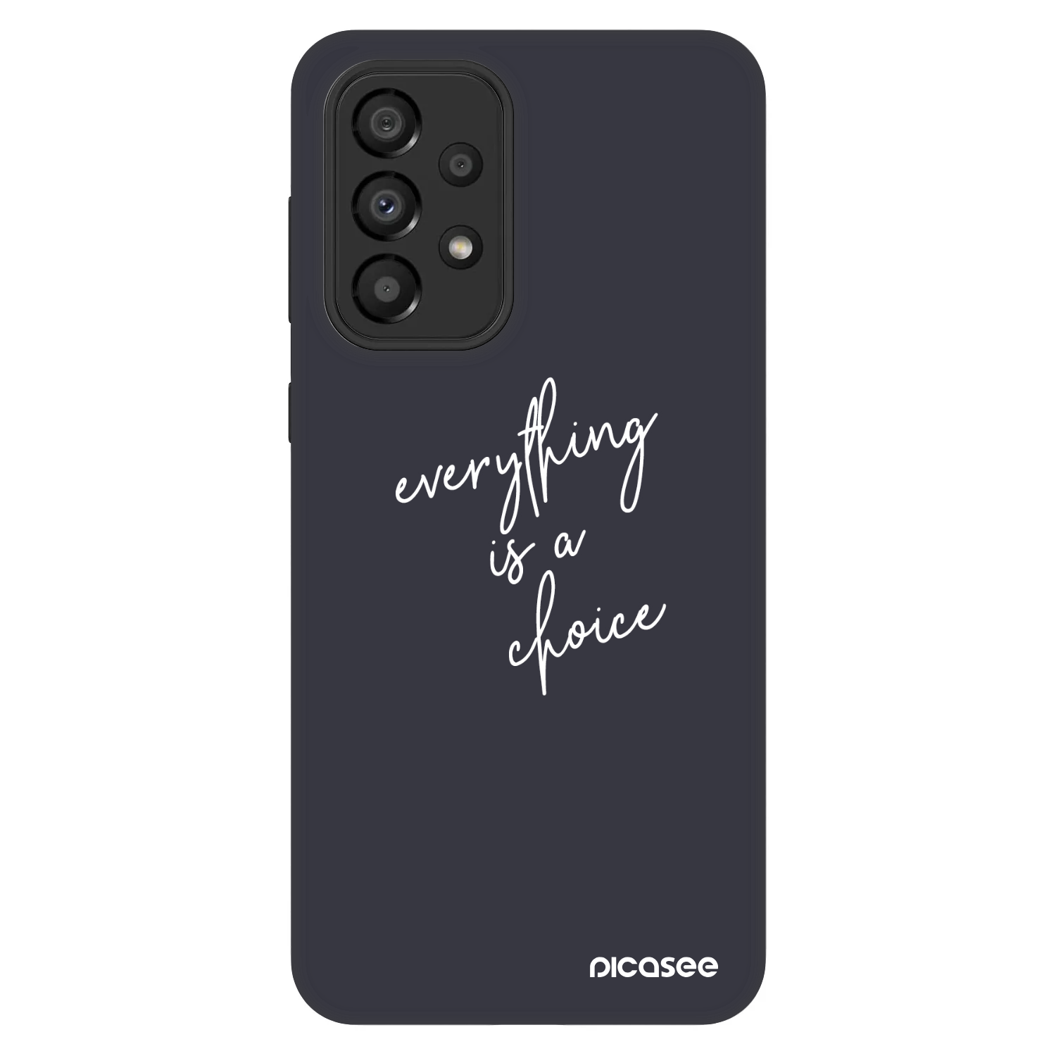 Picasee Fashion Case Samsung Galaxy A33 5G A336 - Everything is a choice