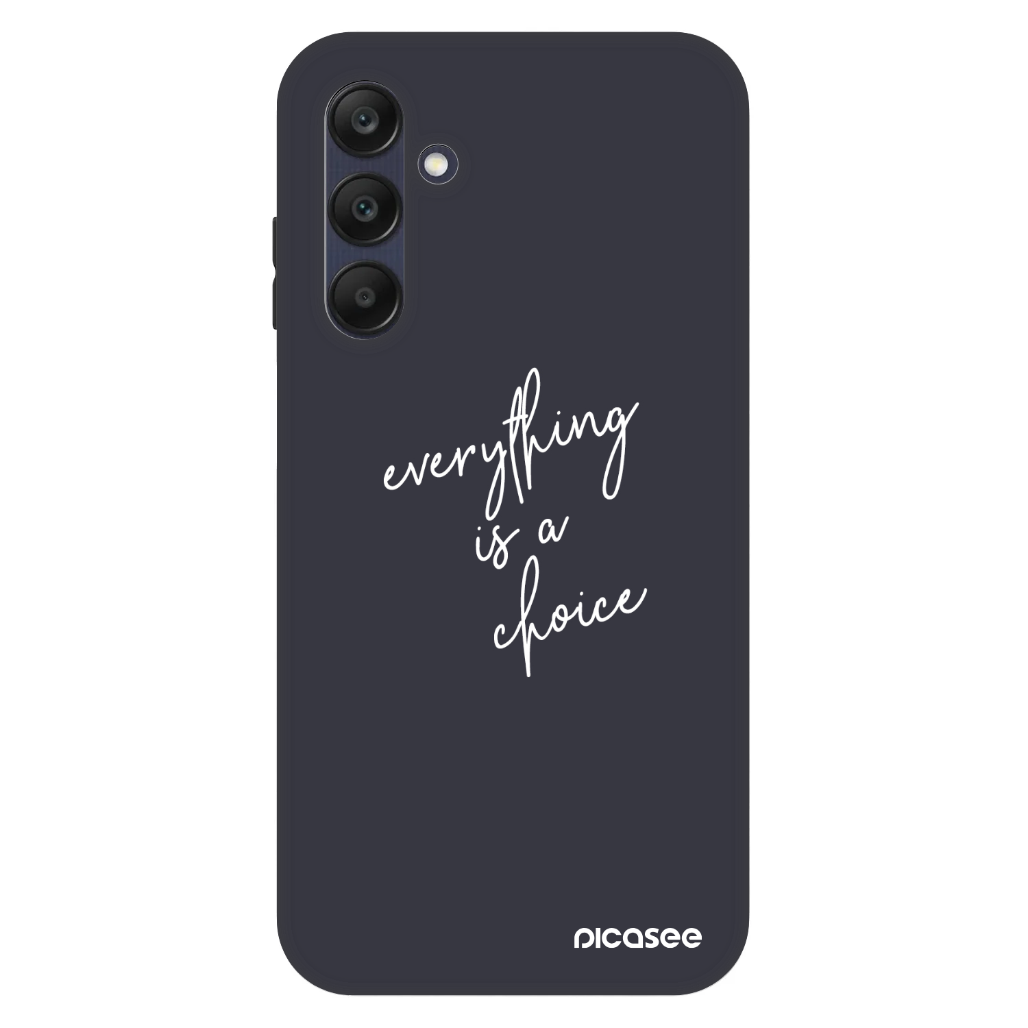 Picasee Fashion Case Samsung Galaxy A25 A256B 5G - Everything is a choice