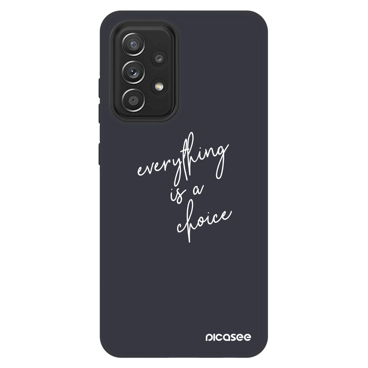 Picasee Fashion Case Samsung Galaxy A52 5G A525F - Everything is a choice