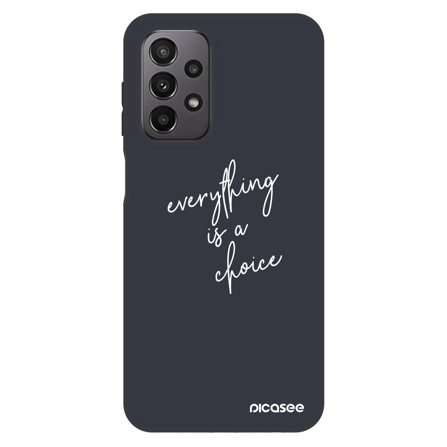 Picasee Fashion Case Samsung Galaxy A23 A235F 4G - Everything is a choice