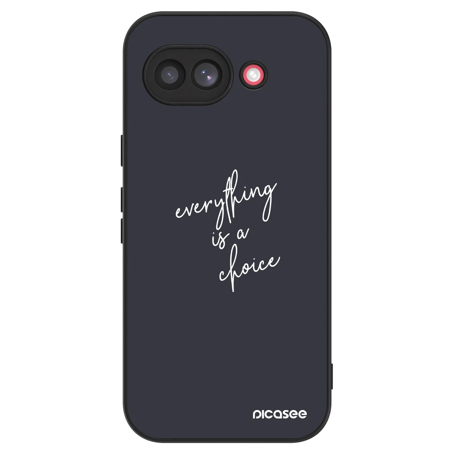 Picasee ULTIMATE CASE Google Pixel 10a - készülékre - Everything is a choice