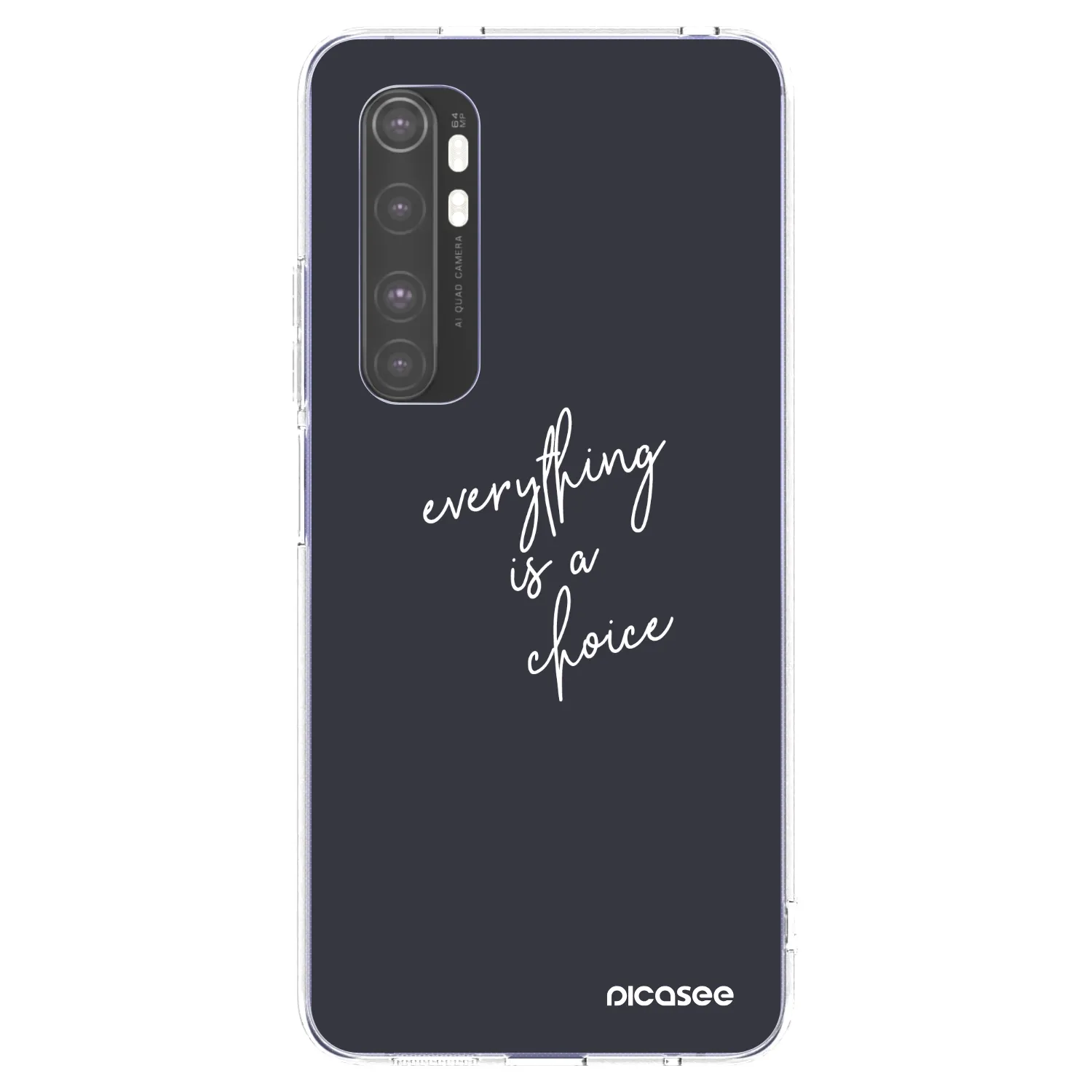 Picasee átlátszó szilikon tok az alábbi mobiltelefonokra Xiaomi Mi Note 10 Lite - Everything is a choice