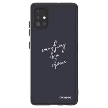 Picasee ULTIMATE CASE Samsung Galaxy A51 A515F - készülékre - Everything is a choice
