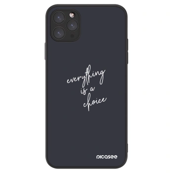 Picasee ULTIMATE CASE Apple iPhone 11 Pro Max - készülékre - Everything is a choice