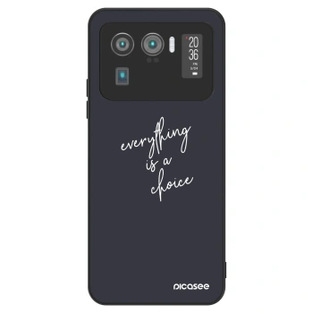 Picasee ULTIMATE CASE Xiaomi Mi 11 Ultra - készülékre - Everything is a choice