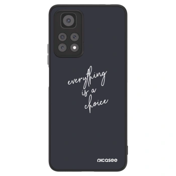 Picasee ULTIMATE CASE Xiaomi Redmi Note 11 Pro - készülékre - Everything is a choice