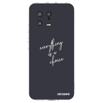 Picasee átlátszó szilikon tok az alábbi mobiltelefonokra Xiaomi 13 - Everything is a choice