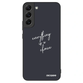 Picasee ULTIMATE CASE PowerShare Samsung Galaxy S22+ 5G - készülékre - Everything is a choice