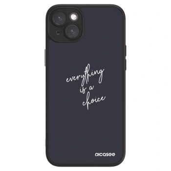 Picasee ULTIMATE CASE Apple iPhone 15 Plus - készülékre - Everything is a choice