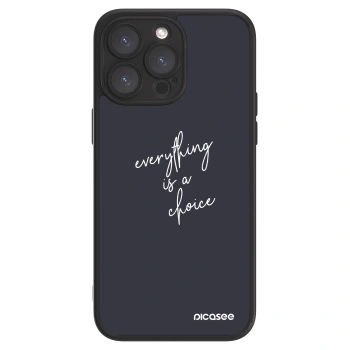 Picasee ULTIMATE CASE Apple iPhone 15 Pro Max - készülékre - Everything is a choice