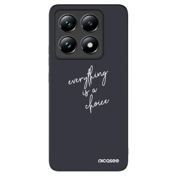 Picasee ULTIMATE CASE Xiaomi 14T Pro - készülékre - Everything is a choice
