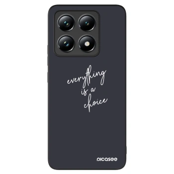 Picasee ULTIMATE CASE Xiaomi 14T - készülékre - Everything is a choice