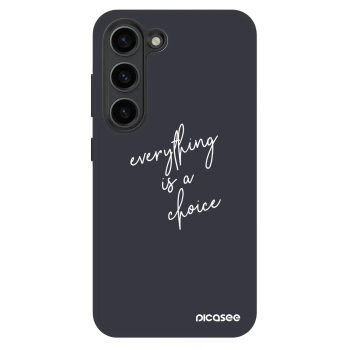 Picasee Fashion Case Samsung Galaxy S23+ 5G - Everything is a choice