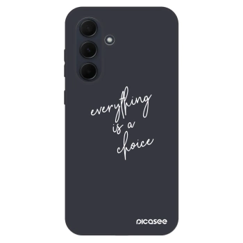 Szilikon tok erre a típusra Samsung Galaxy A35 5G A356B - Everything is a choice