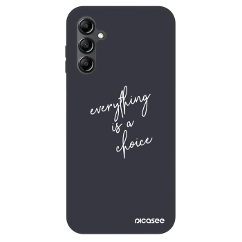 Szilikon tok erre a típusra Samsung Galaxy A14 4G A145R - Everything is a choice