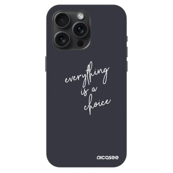 Szilikon tok erre a típusra Apple iPhone 15 Pro Max - Everything is a choice