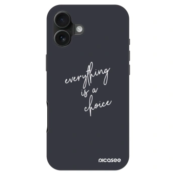 Szilikon tok erre a típusra Apple iPhone 16 Plus - Everything is a choice