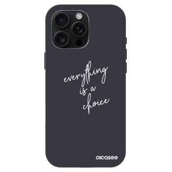 Szilikon tok erre a típusra Apple iPhone 16 Pro Max - Everything is a choice